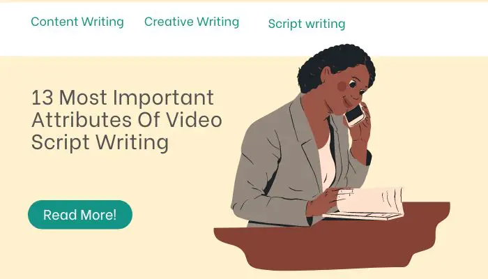 13 Most Important Attributes Of Video Script Writing
