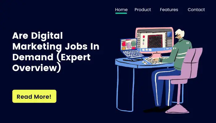 Are Digital Marketing Jobs In Demand (Expert Overview)