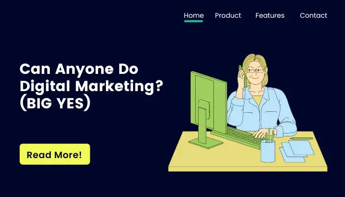 Can Anyone Do Digital Marketing? (BIG YES)