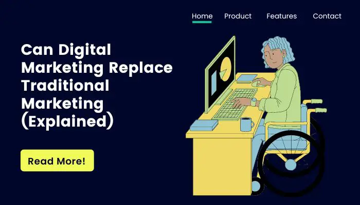 Can Digital Marketing Replace Traditional Marketing (Explained)