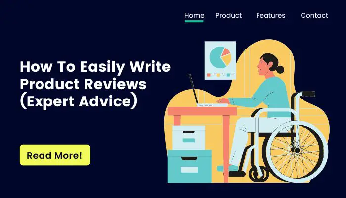 How To Easily Write Product Reviews (Expert Advice)