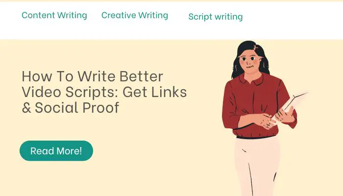 How To Write Better Video Scripts: Get Links & Social Proof