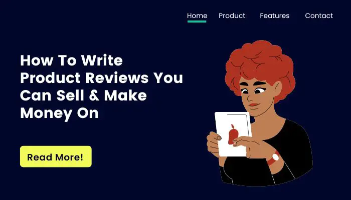 How To Write Product Reviews You Can Sell & Make Money On