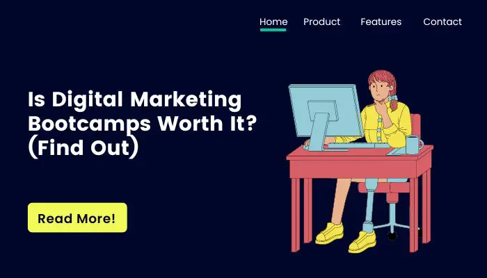 Is Digital Marketing Bootcamps Worth It? (Find Out)