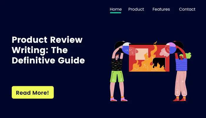 Product Review Writing: The Definitive Guide