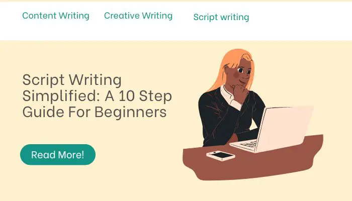 Script Writing Simplified: A 10 Step Guide For Beginners