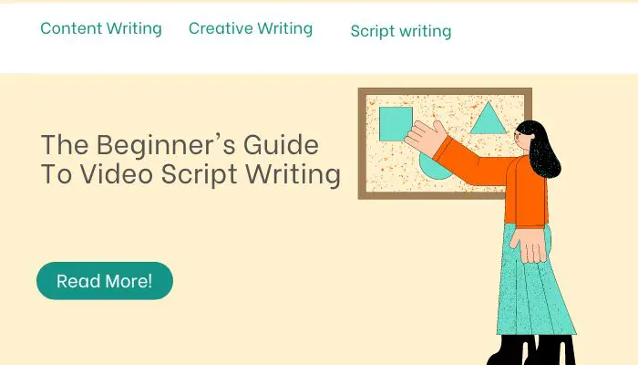 The Beginner's Guide To Video Script Writing