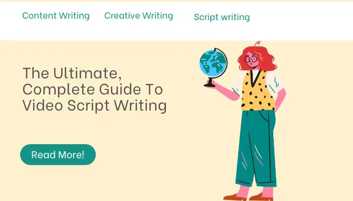 The Ultimate, Complete Guide To Video Script Writing