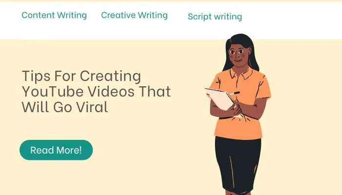 Tips For Creating YouTube Videos That Will Go Viral