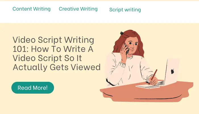 Video Script Writing 101: How To Write A Video Script So It Actually Gets Viewed