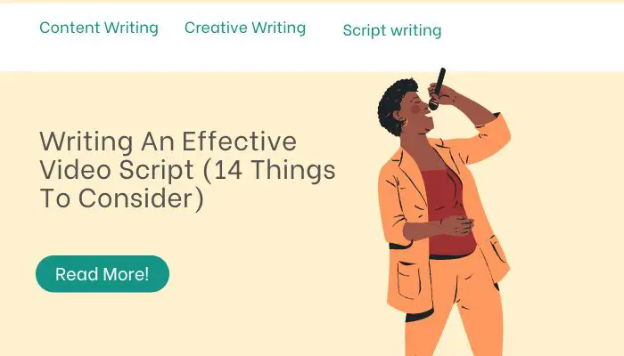 Writing An Effective Video Script (14 Things To Consider)